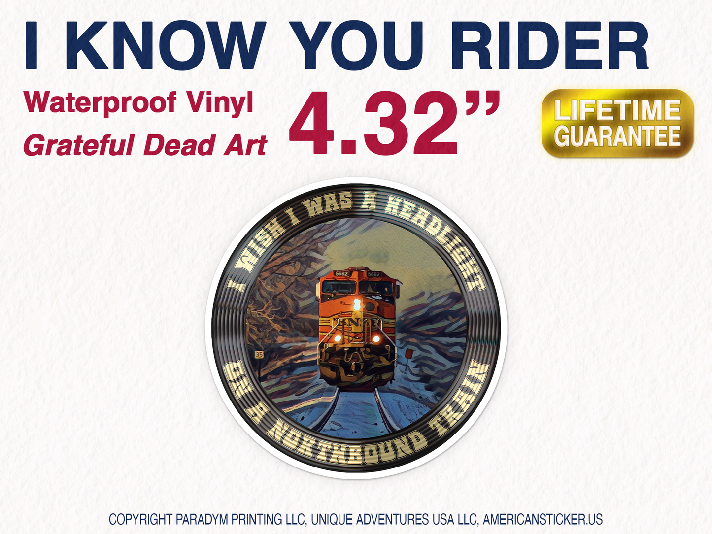 I Know You Rider I Wish I Was A Headlight On A Northbound Train Waterproof Vinyl Sticker Decal Grateful Dead Lyric Art