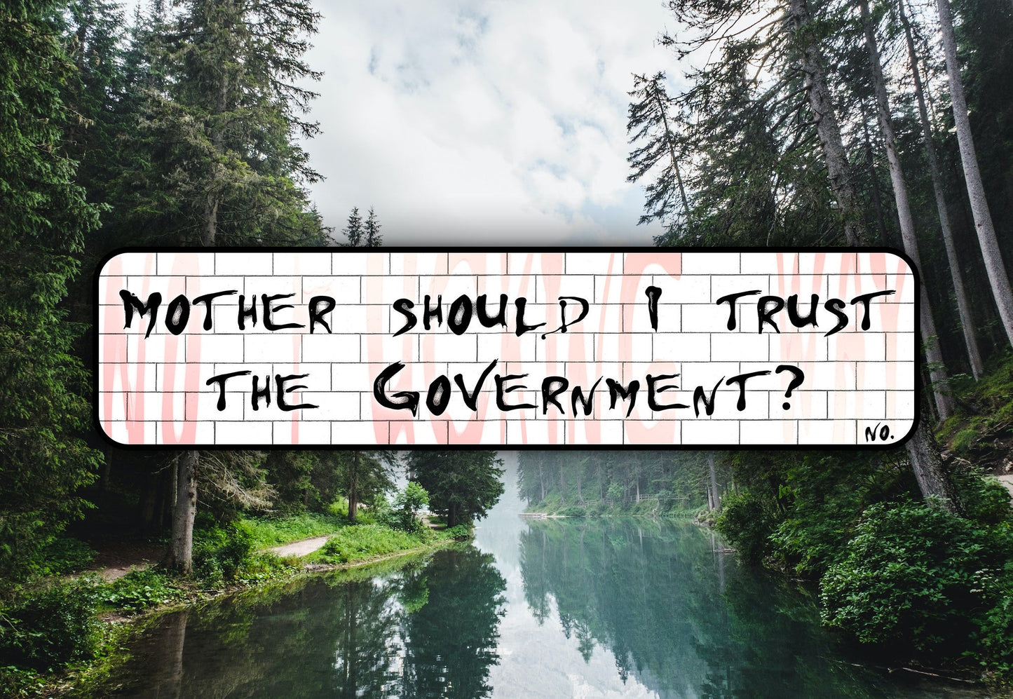 Pink Floyd Mother Should I Trust The Government Waterproof Vinyl Sticker Decal Lyric Art