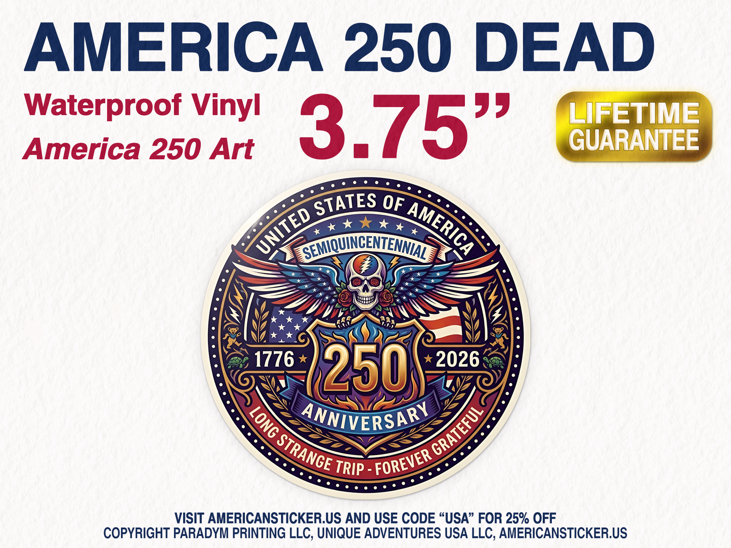 America 250 Dead Sticker Decal Waterproof Vinyl Art