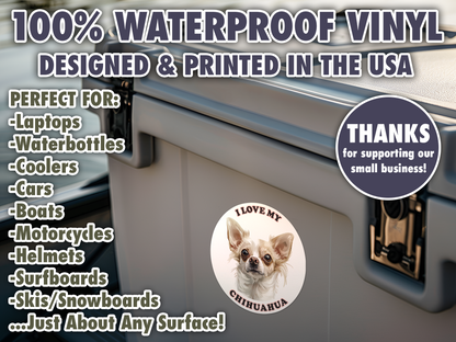 I Love My Chihuahua Sticker Decal Waterproof Vinyl Art