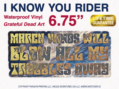 March Winds (I Know You Rider) Waterproof Vinyl Sticker Decal Grateful Dead Lyric Art