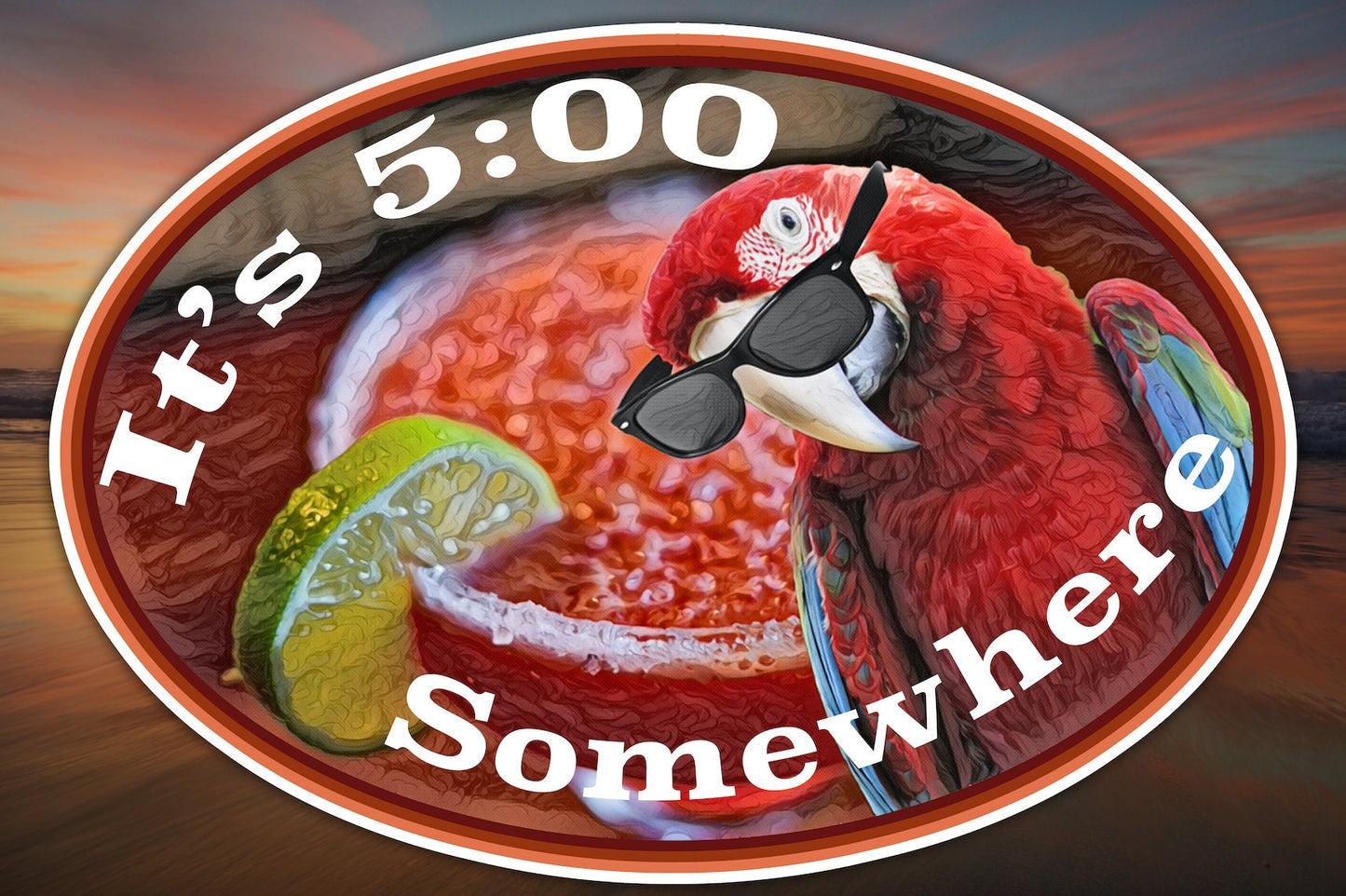 It's 5:00 Somewhere Waterproof Vinyl Sticker Decal Jimmy Buffett Lyric Art
