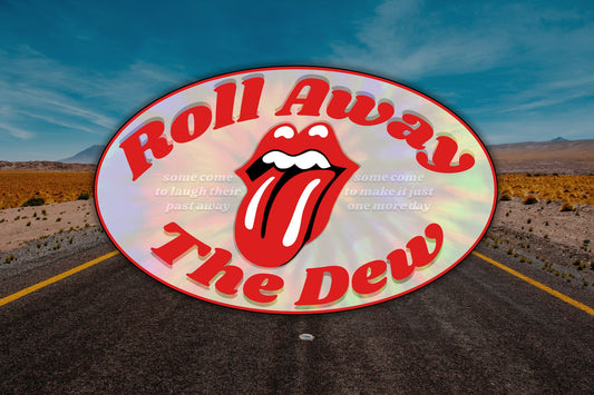 Roll Away The Dew Waterproof Vinyl Sticker Decal Grateful Dead Lyric Art