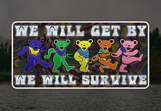 Touch Of Grey We Will Get By We Will Survive Waterproof Vinyl Sticker Decal Grateful Dead Lyric Art