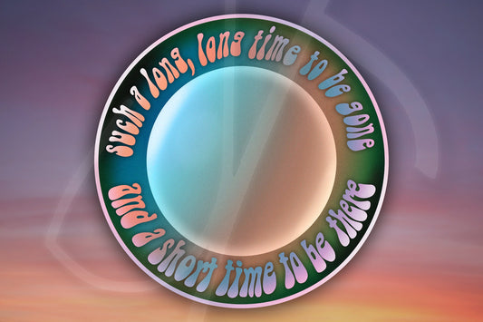 Long Time To Be Gone (Box of Rain) Waterproof Vinyl Sticker Decal Grateful Dead